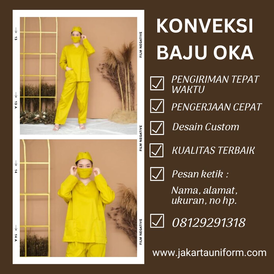 Konveksi Baju OKA di Jakarta, Busana Custom Berkualitas Kebutuhan Fasilitas Rumah Sakit Anda Hubungi WA 08129291318