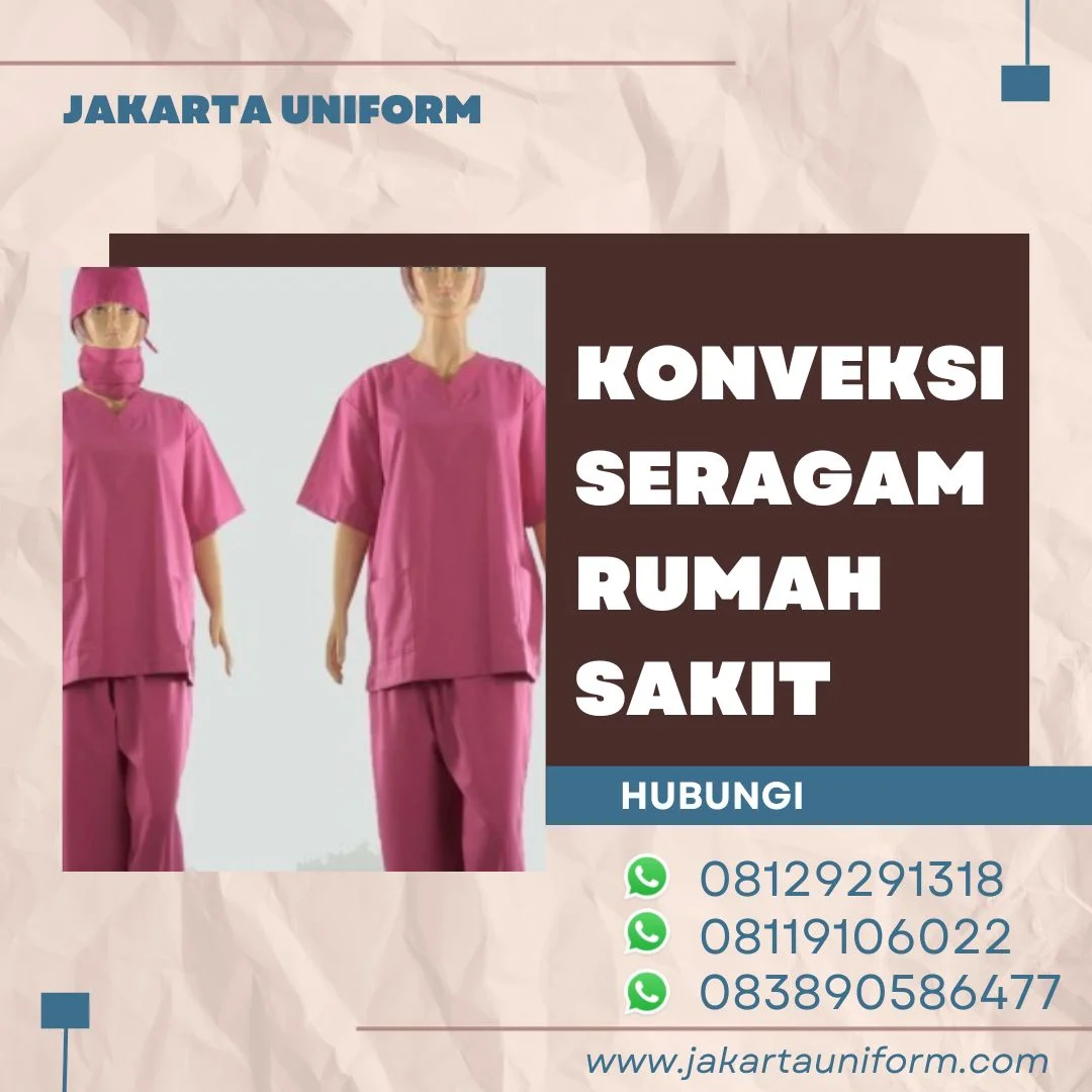 Tempat Konveksi Seragam Rumah Sakit Kualitas Terjaga di Jakarta Barat